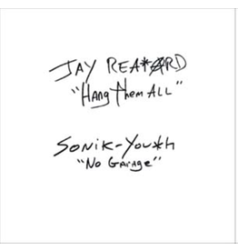 (LP) Jay Reatard / Sonic Youth  - Hang Them All / No Garage (7") (DIS)