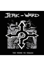 (LP) Jerk Ward - Too Young To Thrash (Black Mountain frontman's first band)