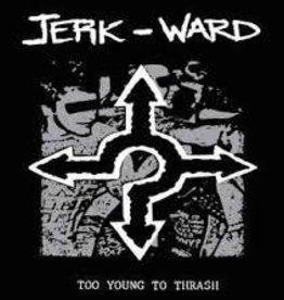 (LP) Jerk Ward - Too Young To Thrash (Black Mountain frontman's first band)