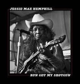 (LP) Jessie Mae Hemphill -	Run Get My Shotgun (2019)