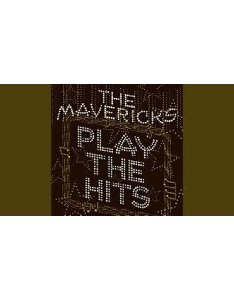 (CD) Mavericks - Play The Hits