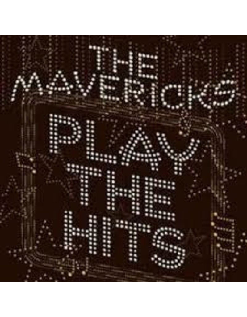(LP) Mavericks - Play the Hits