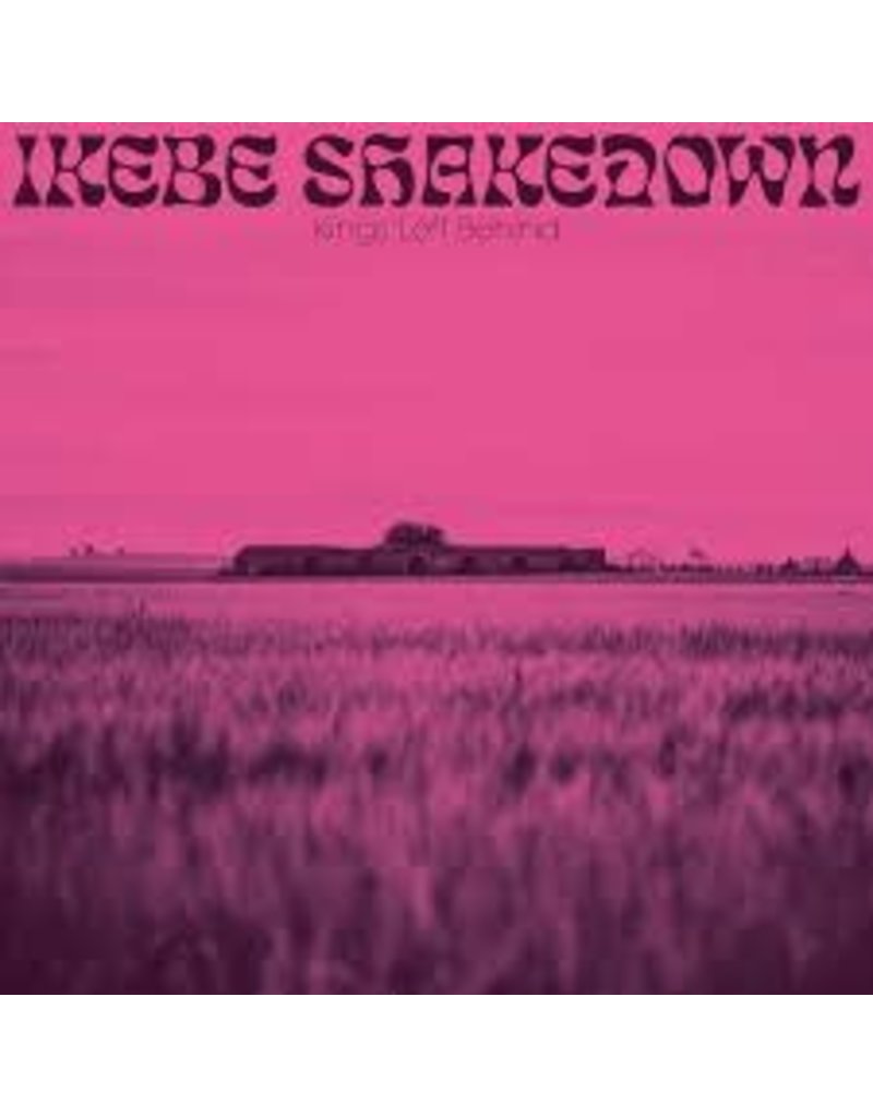 (LP) Ikebe Shakedown - Kings Left Behind