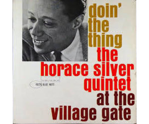 Horace Silver Doin' The Thing レコード LP) Horace Silver - Doin' The Thing (1961) - Dead Dog Records