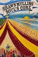 (CD) Shawn Mullins - Soul's Core Revival (2019)