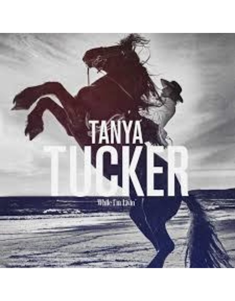 (CD) Tucker, Tanya - While I'm Livin