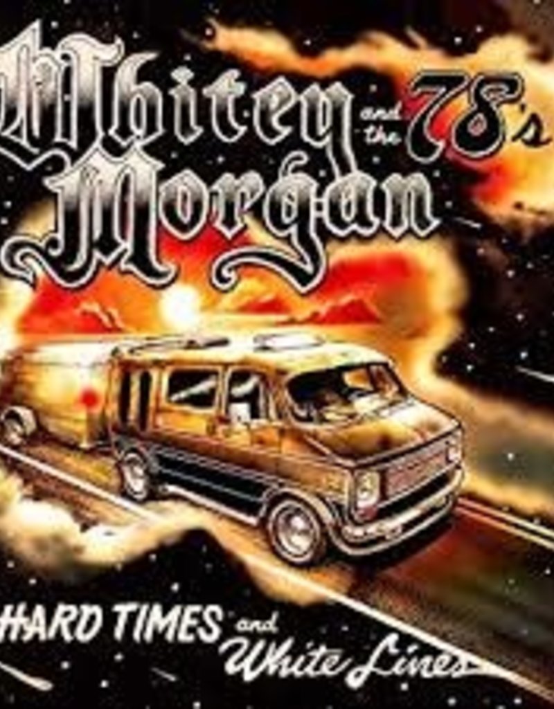 (CD) Whitey Morgan and the 78's - Hard Times and White Lines