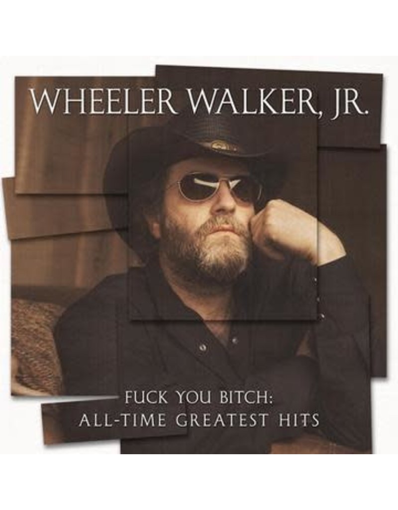 (LP) Wheeler Walker Jr - Fck You Bitch