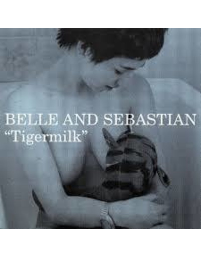 (LP) Belle and Sebastian - Tigermilk (DIS)