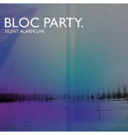 (LP) Bloc Party - Silent Alarm Live