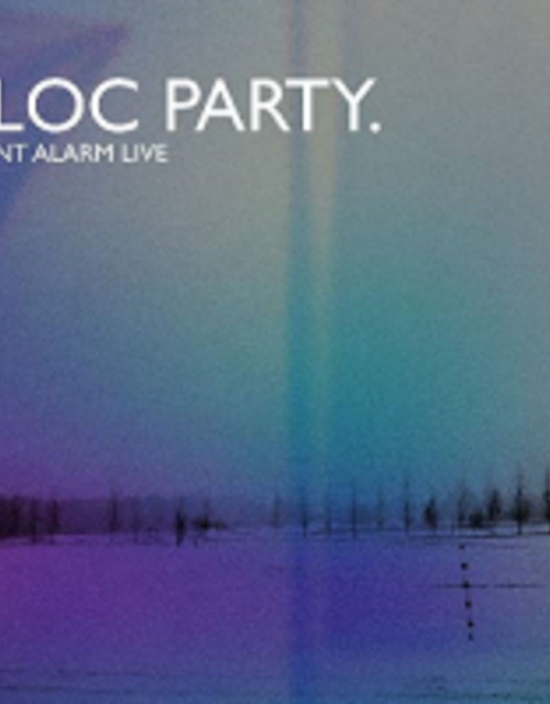 (LP) Bloc Party - Silent Alarm Live