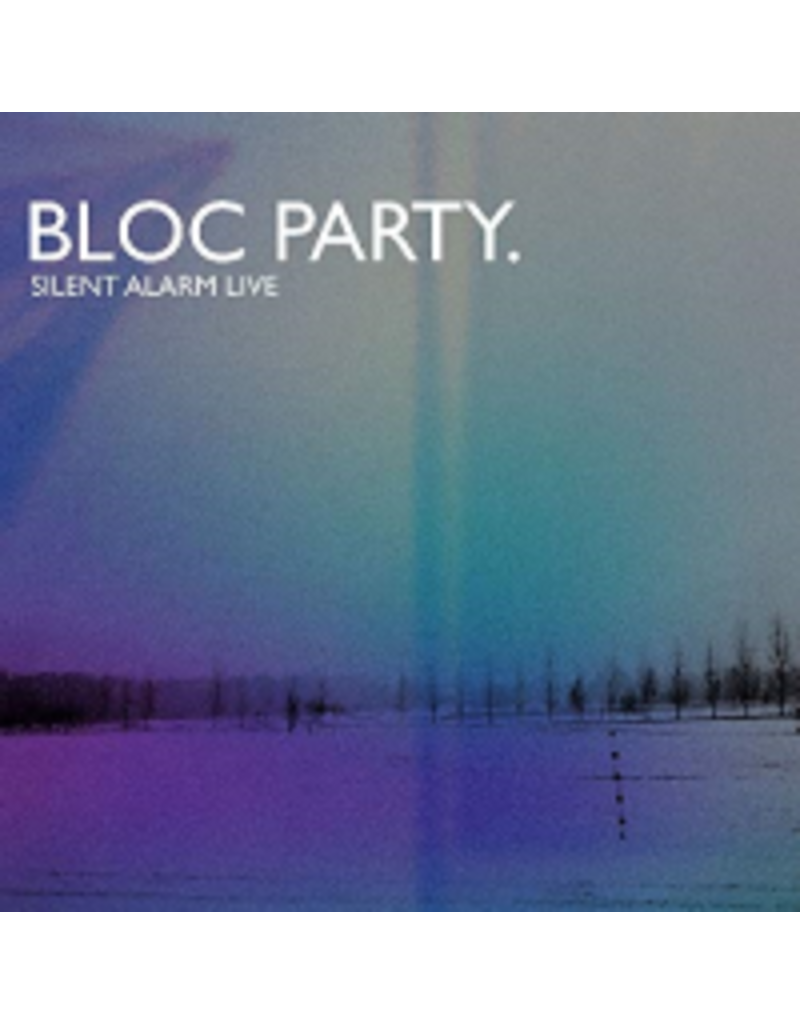 (LP) Bloc Party - Silent Alarm (Live)