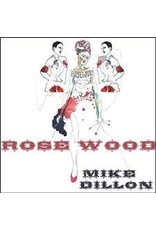 (LP) Mike Dillon - Rosewood **********DEEP DISCOUNT IN EFFECT!**********