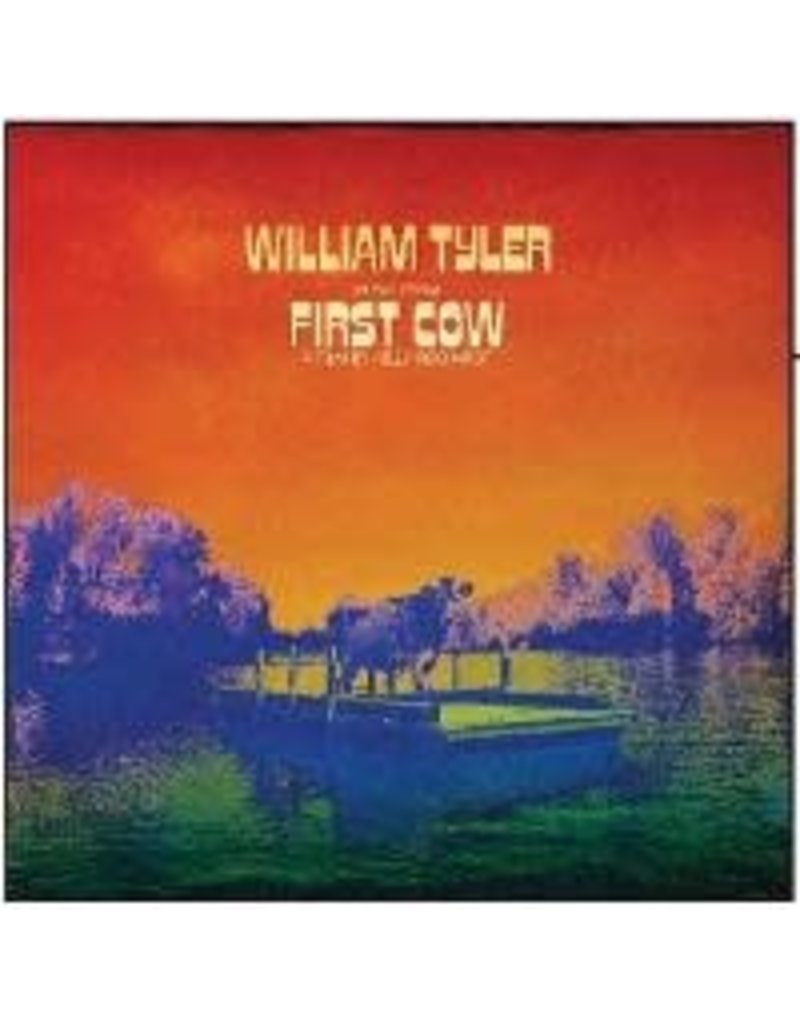 (LP) William Tyler - Music From First Cow (Kelly Reichardt film)