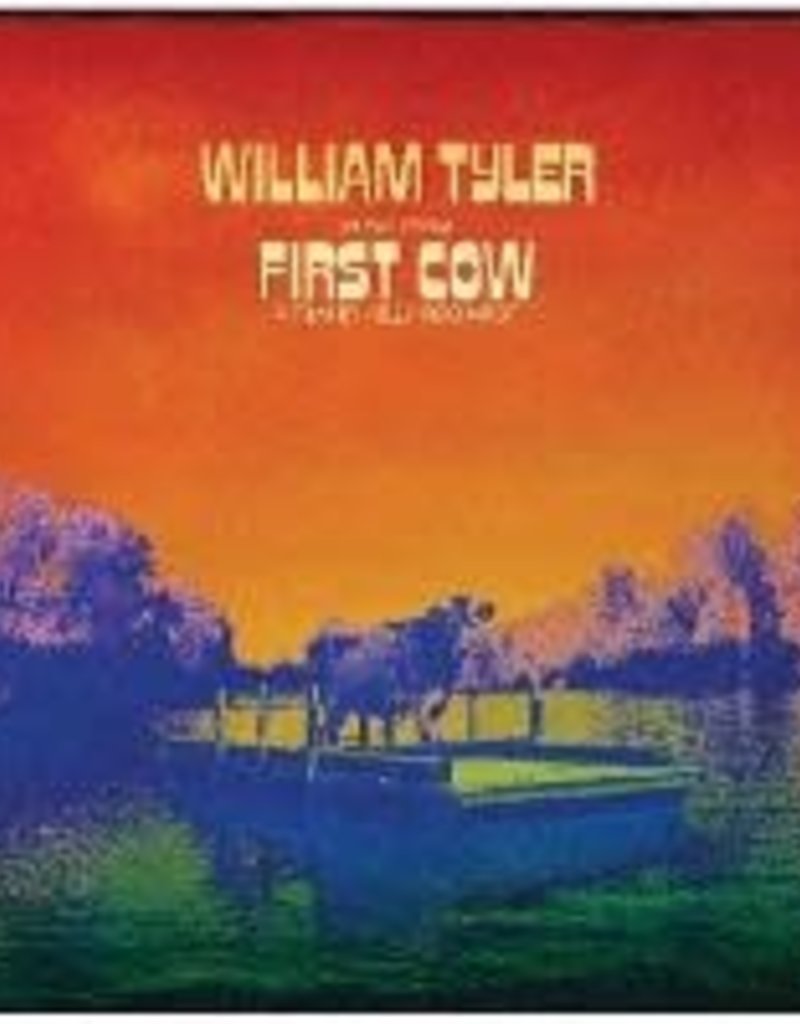 (LP) William Tyler - Music From First Cow (Kelly Reichardt film)