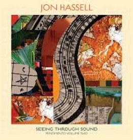 Fontana North (LP) Jon Hassell - Seeing Through the Sound (Pentimento Volume Two)