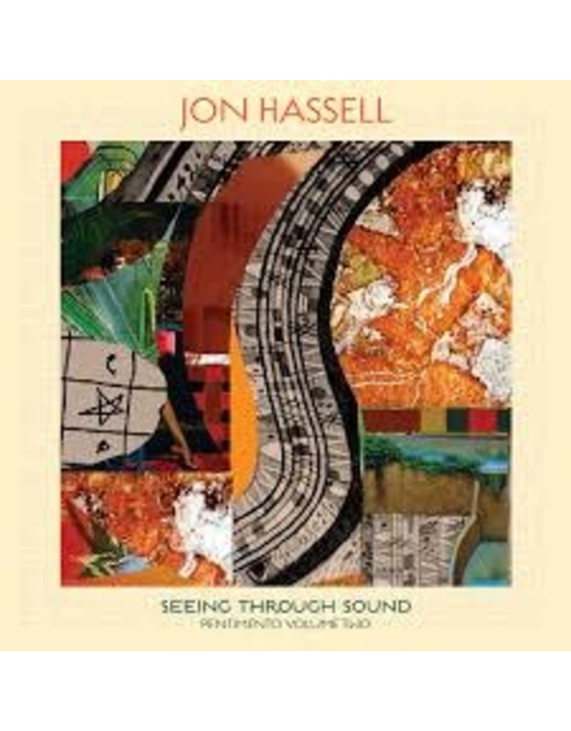 Fontana North (LP) Jon Hassell - Seeing Through the Sound (Pentimento Volume Two)