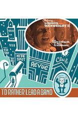 (LP) Loudon Wainwright III - I'd Rather Lead A Band**********DEEP DISCOUNT IN EFFECT!**********