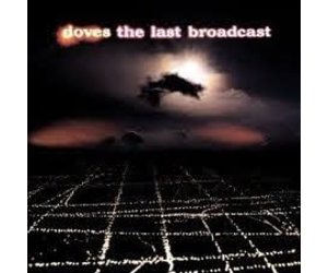 Doves ‎/ The Last Broadcast LPレコード LP) Doves - The Last Broadcast (2020 Reissue) - Dead Dog Records