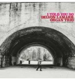 (CD) Delvon Lamarr Organ Trio - I Told You So