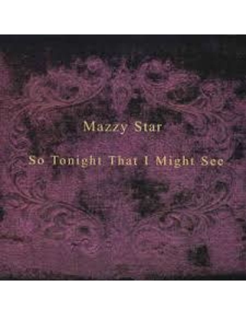 (LP) Mazzy Star - So Tonight That I Might See