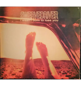 (CD) Swervedriver - I Wasn't Born To Lose You  (241)