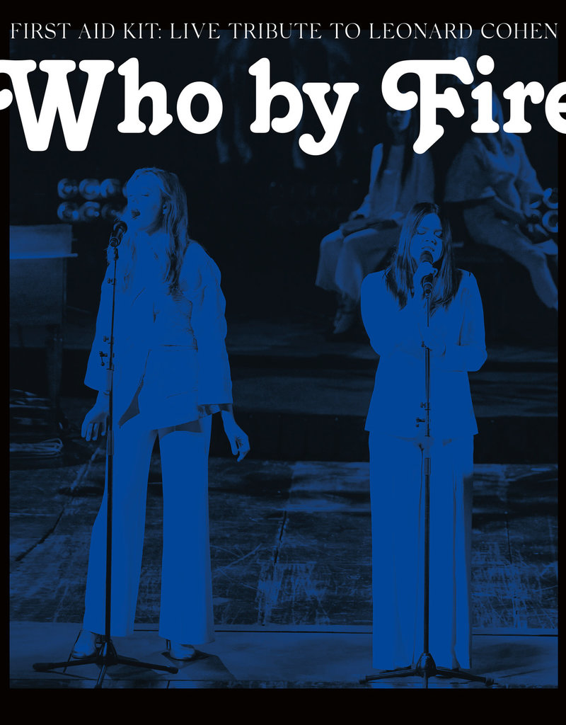 (LP) First Aid Kit - Who By Fire (2LP) Live Tribute To Leonard Cohen