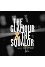 Lakeshore Records (LP) Soundtrack - Mike Mccready Score: The Glamor & the Squalor