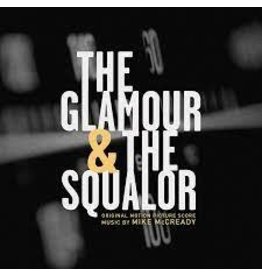 Lakeshore Records (LP) Mike Mccready - The Glamor & the Squalor (Original Motion Picture Score)