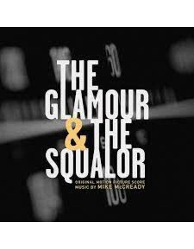 Lakeshore Records (LP) Soundtrack - Mike Mccready Score: The Glamor & the Squalor