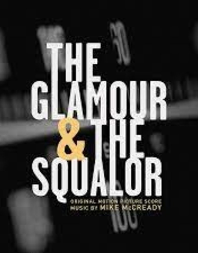 Lakeshore Records (LP) Soundtrack - Mike Mccready Score: The Glamor & the Squalor