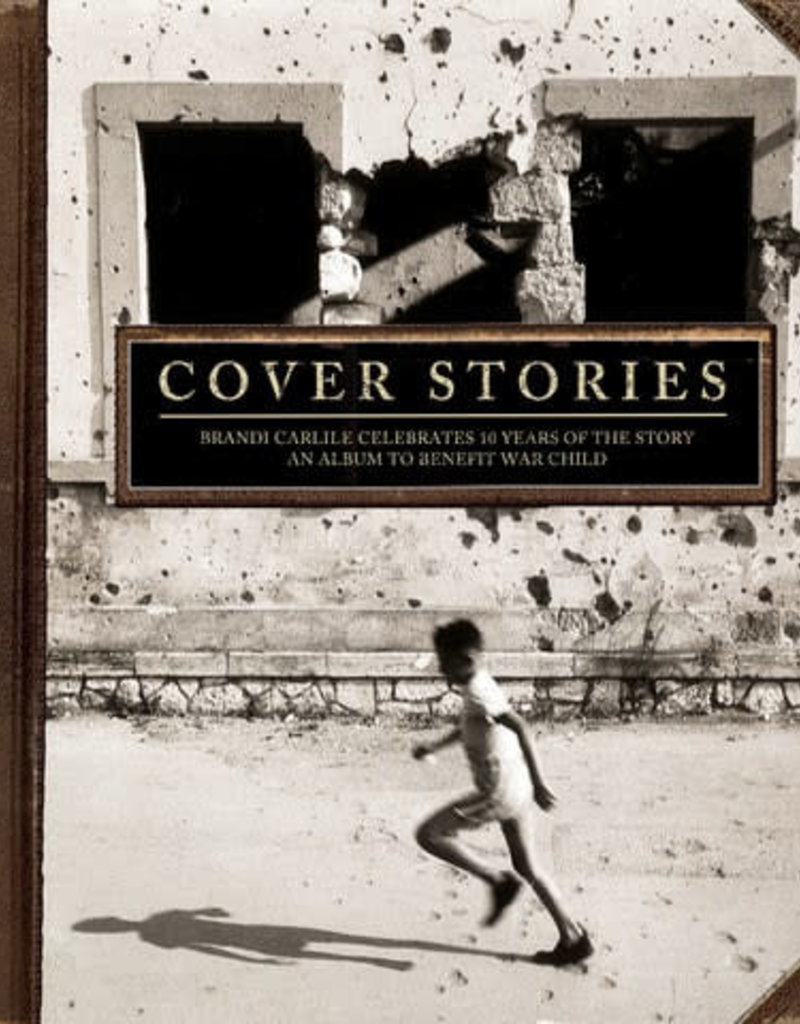 (LP) Various - Cover Stories: Brandi Carlile Celebrates 10 Years of The Story -- An Album to Benefit War Child