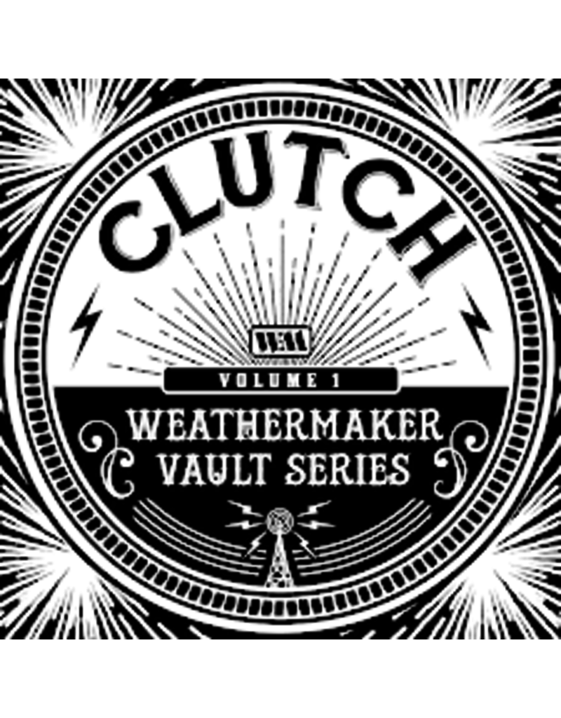 Weathermaker (LP) Clutch - The Weathermaker Vault Series Vol. 1