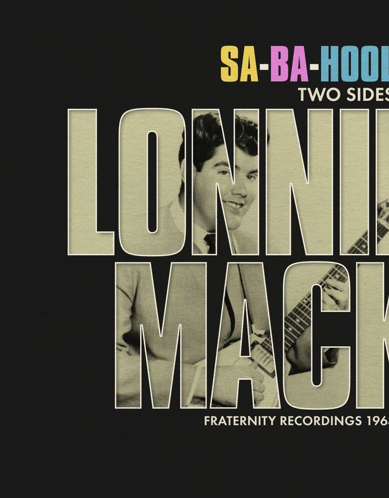 Ace (LP) Lonnie Mack - Sa-Ba-Hoola! - Two Sides Of Lonnie Mack: Fraternity Recordings 1963-1967