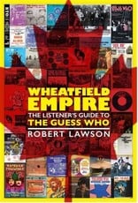 (Book) Wheatfield Empire - The Listener's Guide to The Guess Who