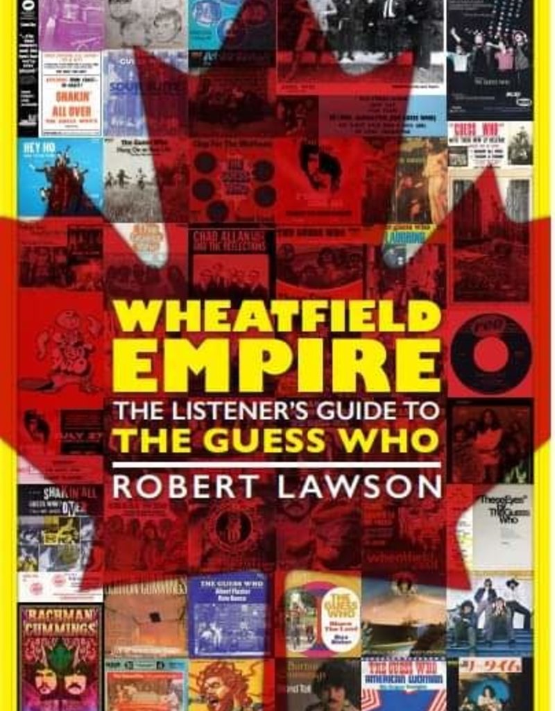 (Book) Wheatfield Empire - The Listener's Guide to The Guess Who