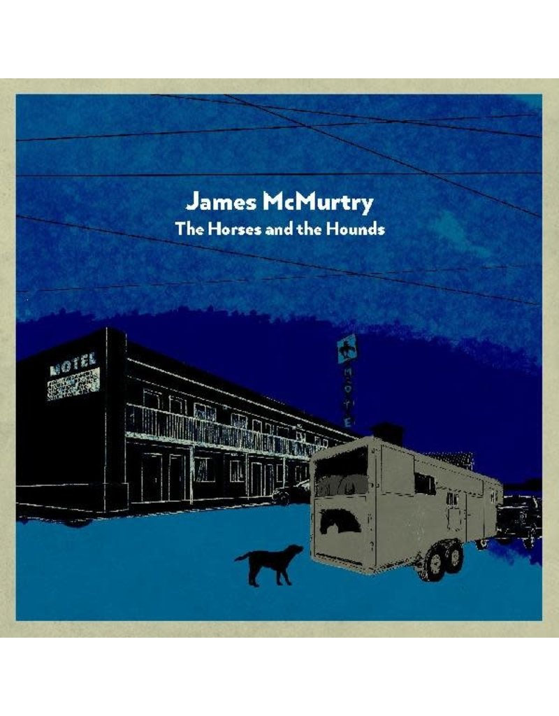 (LP) James McMurtry The Horses and the Hounds (Indie: Grey Vinyl)