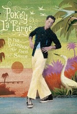 (LP) Pokey LaFarge - In The Blossom of Their Shade (Indie Vinyl)