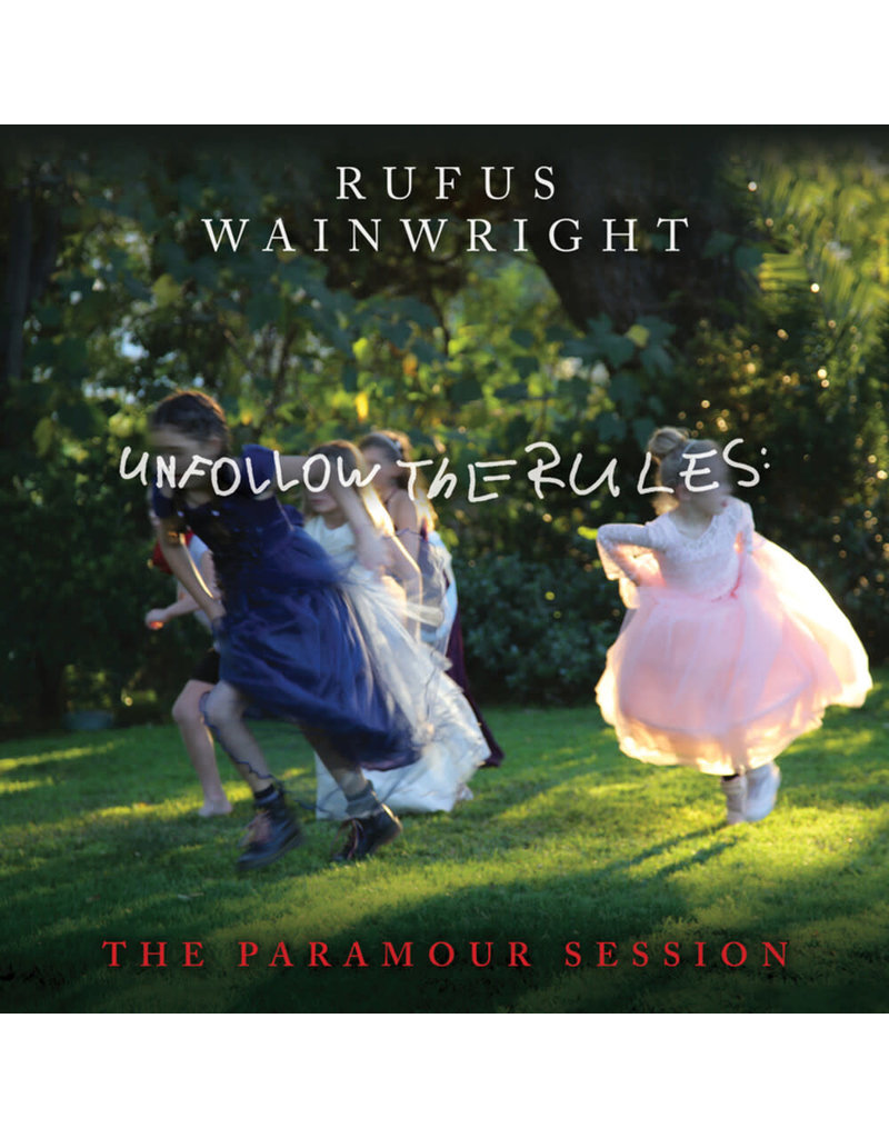 (LP) Rufus Wainwright - Unfollow The Rules (The Paramour Session)