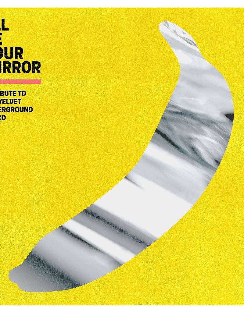 (LP) Various - I'll Be Your Mirror: A Tribute To The Velvet Underground & Nico (2LP)