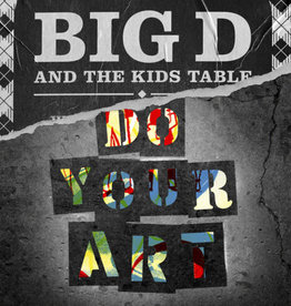 Side One Dummy (LP) Big D & The Kids Table - Do Your Art (2LP) CH