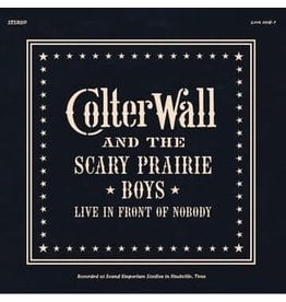 The Orchard (LP) Colter Wall And The Scary Prairie Boys - Live In Front Of Nobody (Indie exclusive)