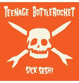 (LP) Teenage Bottlerocket - Sick Sesh!