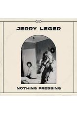 (LP) Jerry Leger - Nothing Pressing **********DEEP DISCOUNT IN EFFECT!**********
