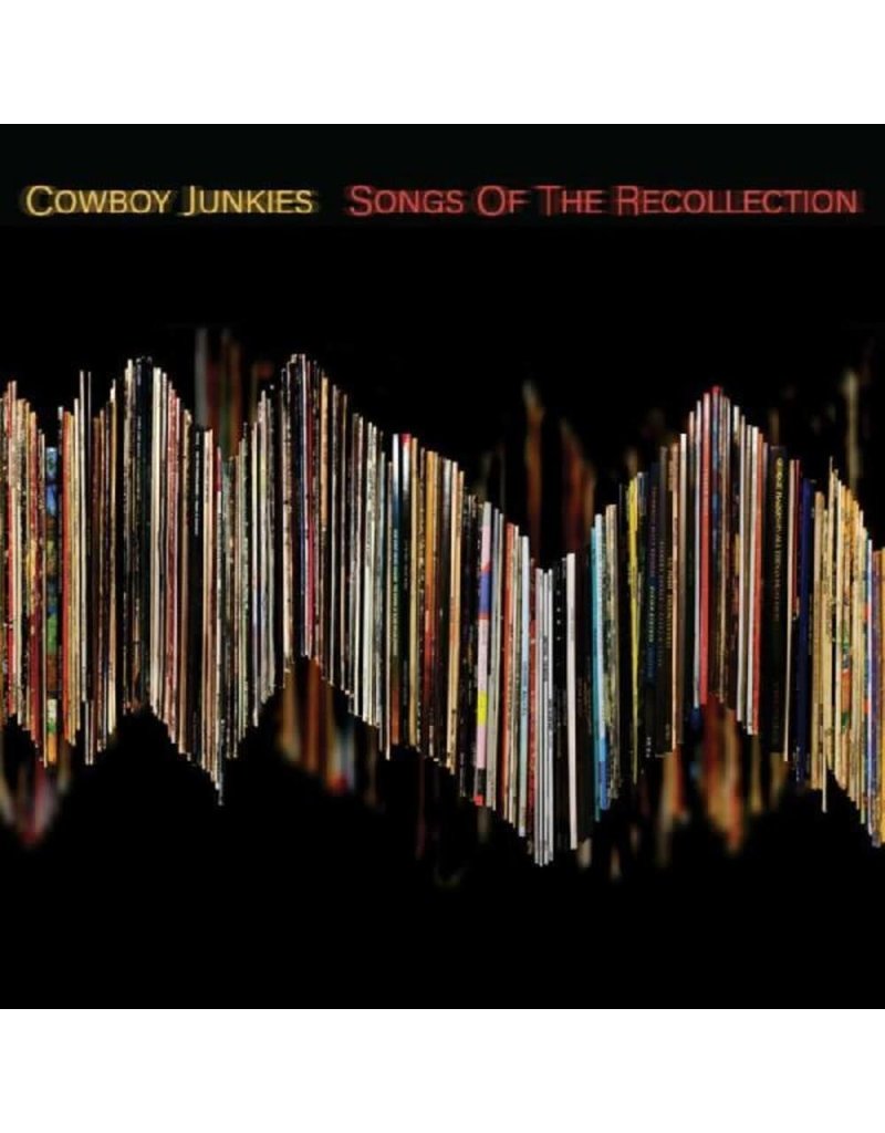 (LP) Cowboy Junkies - Songs Of The Recollection