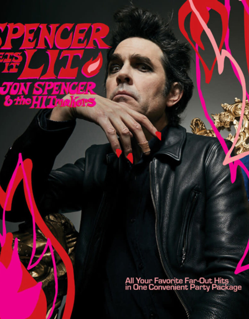 In the Red (CD) Jon Spencer & The Hitmakers	Spencer Gets It Lit
