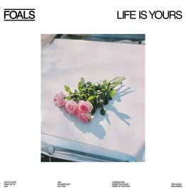 (LP) Foals - Life Is Yours