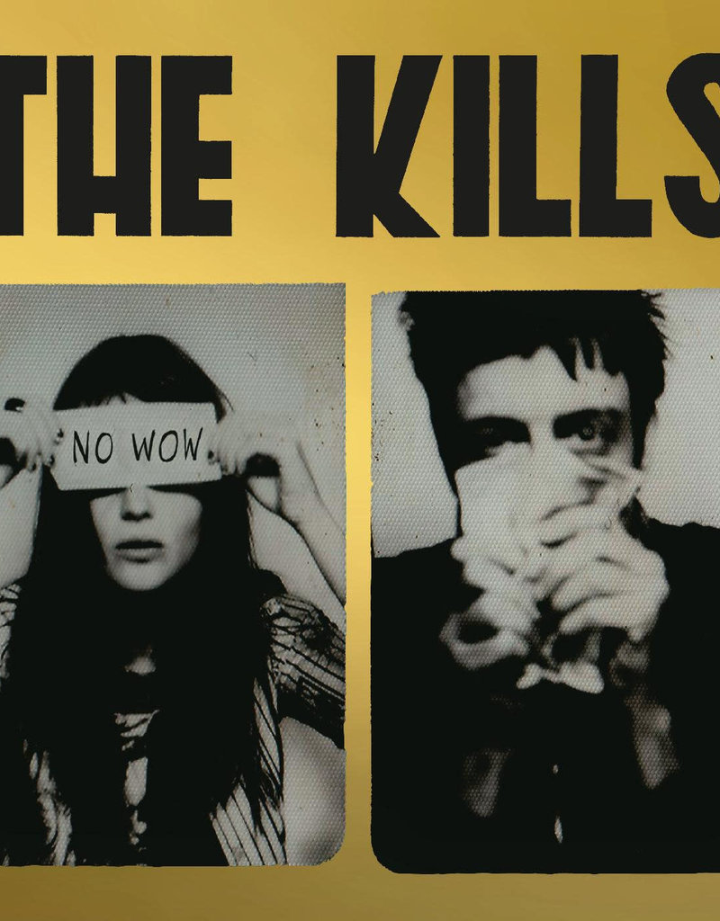 (LP) The Kills - No Wow (The Tchad Blake Mix 2022) Indie: Gold Vinyl