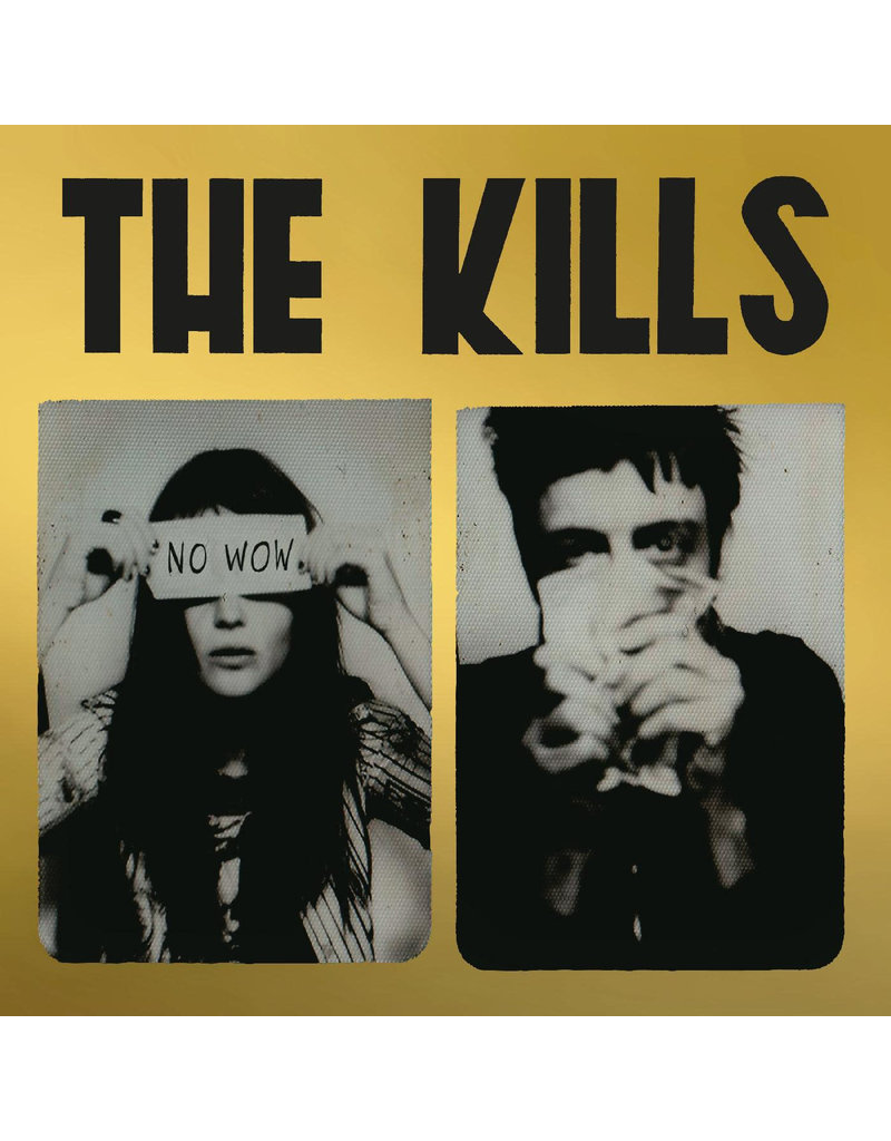 (LP) The Kills - No Wow (The Tchad Blake Mix 2022) Indie: Gold Vinyl