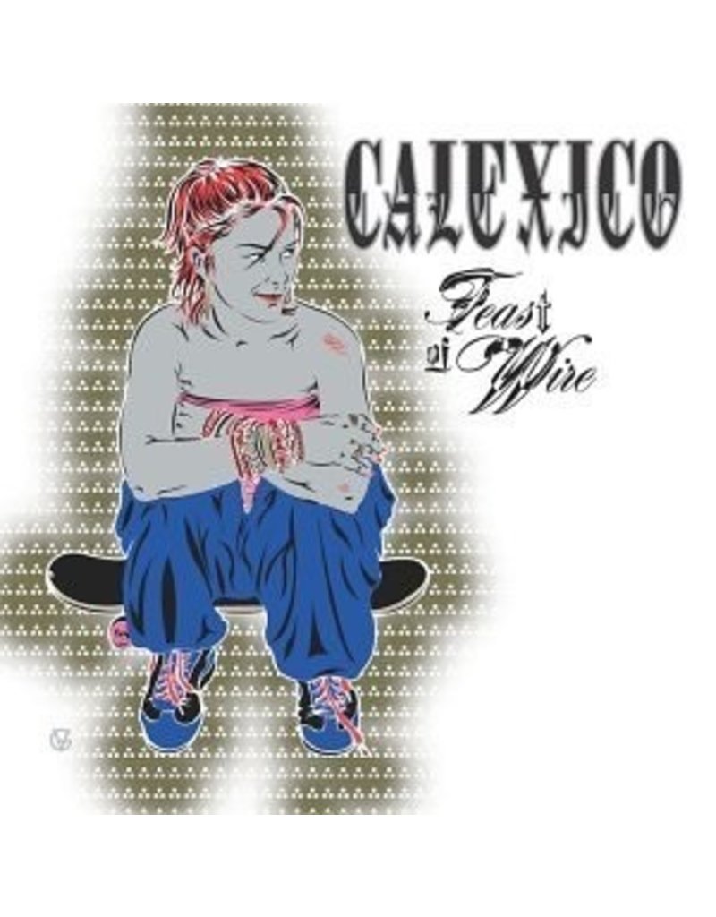 (LP) Calexico - Feast Of Wire (2LP)
